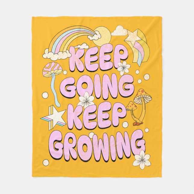 Keep going keep growing fleece blanket (Front)