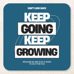 Keep Going Keep Growing Inspiration Square Paper Coaster