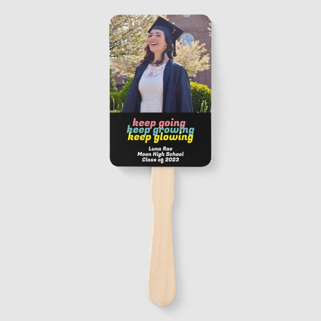 Keep Going Keep Growing Keep Glowing Graduate Fans (Front)
