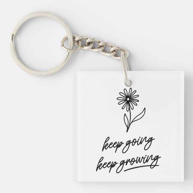 Keep Going Keep Growing  Key Ring (Front)