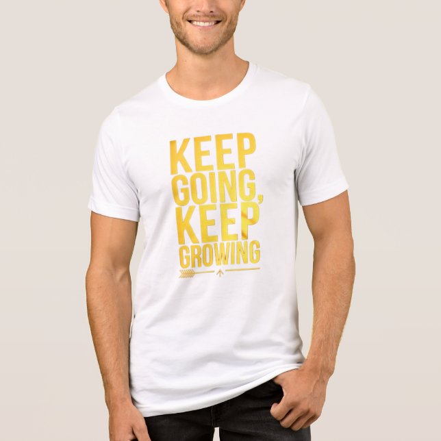 Keep Going, Keep Growing – Motivational Gold Typog Tri-Blend Shirt (Front)