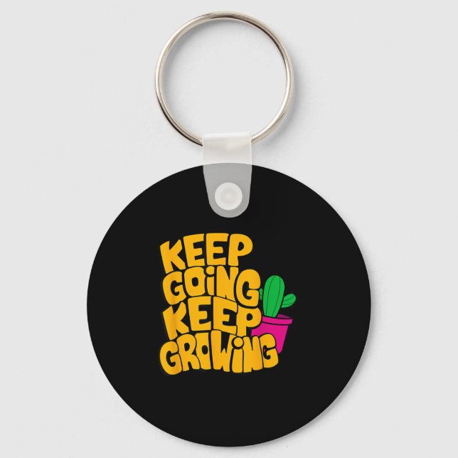 Keep Going Keep Growing Motivational Quotes Graphi Key Ring (Front)
