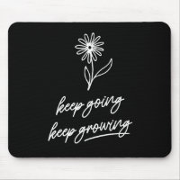 Keep Going Keep Growing 