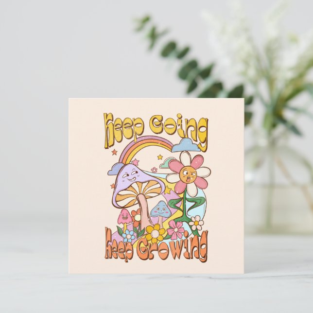 Keep Going, Keep Growing – Mushrooms & Flowers (Standing Front)