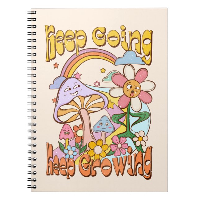 Keep Going, Keep Growing – Mushrooms & Flowers Notebook (Front)