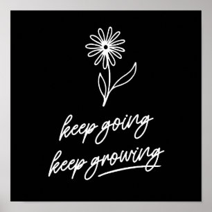 Keep Going Keep Growing Poster
