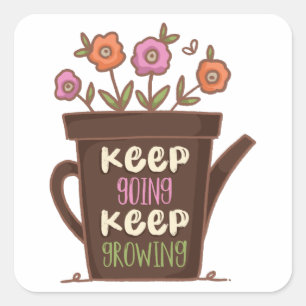 KEEP GOING KEEP GROWING SQUARE STICKER