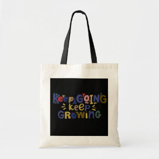 Keep Going, Keep Growing Tote Bag - Inspirational