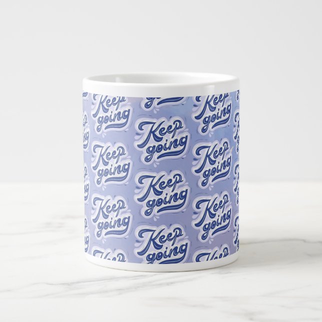 Keep Going Large Coffee Mug (Front)