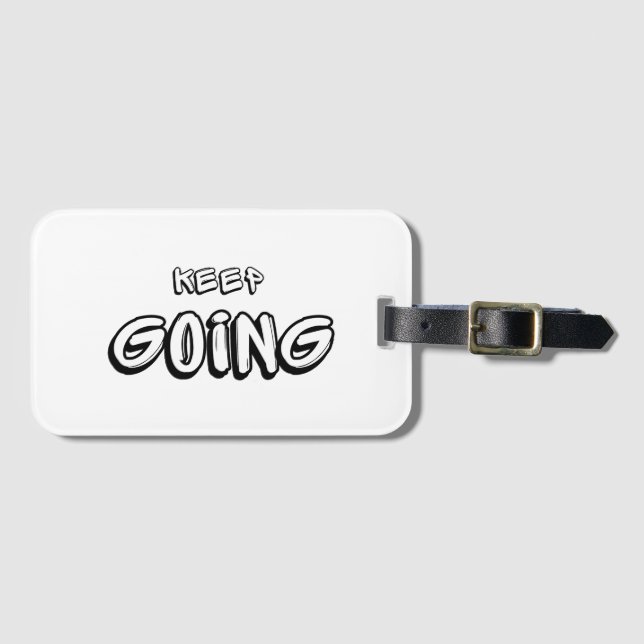 Keep Going Luggage Tag (Front Horizontal)