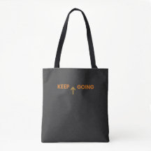 Keep Going Minimalist Inspirational Tote Bag