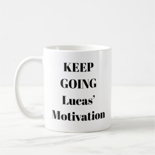 Keep Going Motivational Mug