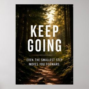 Keep Going Motivational Poster