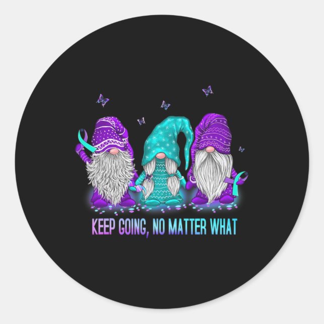 Keep Going No Problem What Gnome Suicide Preventio Classic Round Sticker (Front)