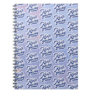 Keep Going Notebook