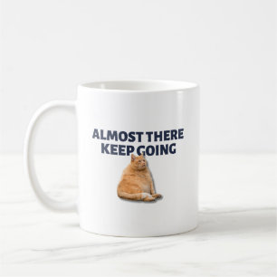 Keep going orange cat coffee mug