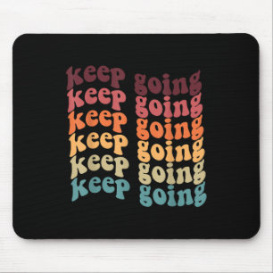 Keep-going Positive Groovy Retro Mental Health Awa Mouse Pad