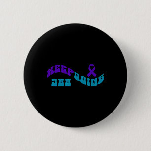 Keep Going Purple Teal Suicide Awareness Ribbon  6 Cm Round Badge