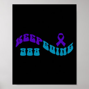 Keep Going Purple Teal Suicide Awareness Ribbon Poster
