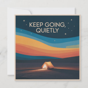 Keep Going, Quietly Card