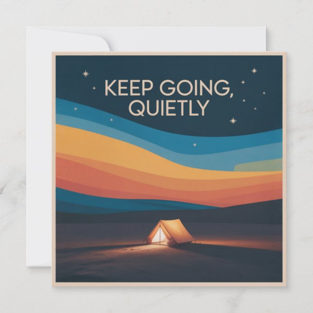 Keep Going, Quietly Card (Front)