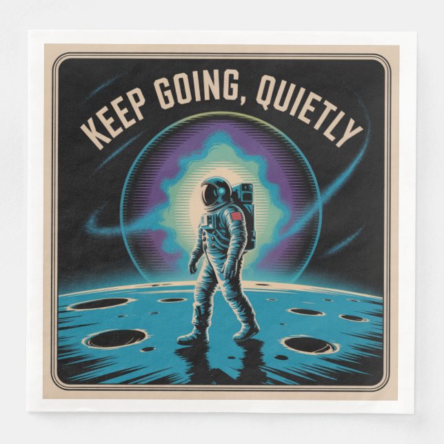 Keep Going, Quietly Napkin (Front)