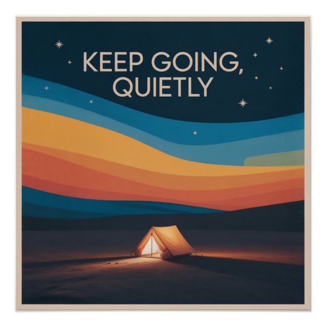 Keep Going, Quietly Poster (Front)