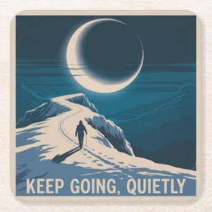 Keep Going, Quietly Square Paper Coaster