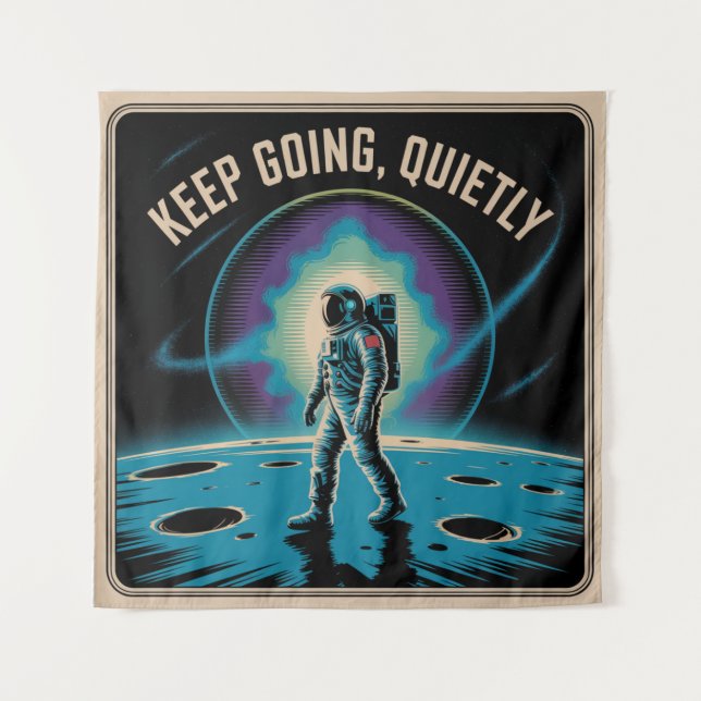 Keep Going, Quietly Tapestry (Front)