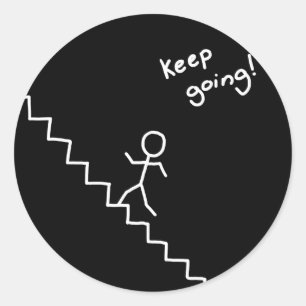 "keep going" stick man on the stairs sticker