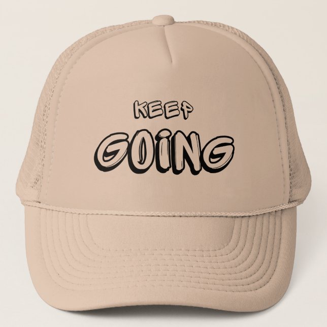 Keep Going Trucker Hat (Front)