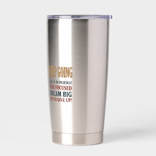 Keep Going Vintage Motivational Typography  Insulated Tumbler