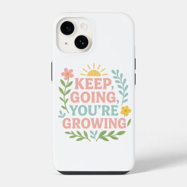 Keep Going You’re Growing Motivational Floral  iPhone Case (Back)