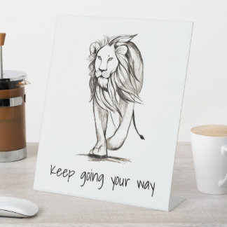 Keep going your way pedestal sign