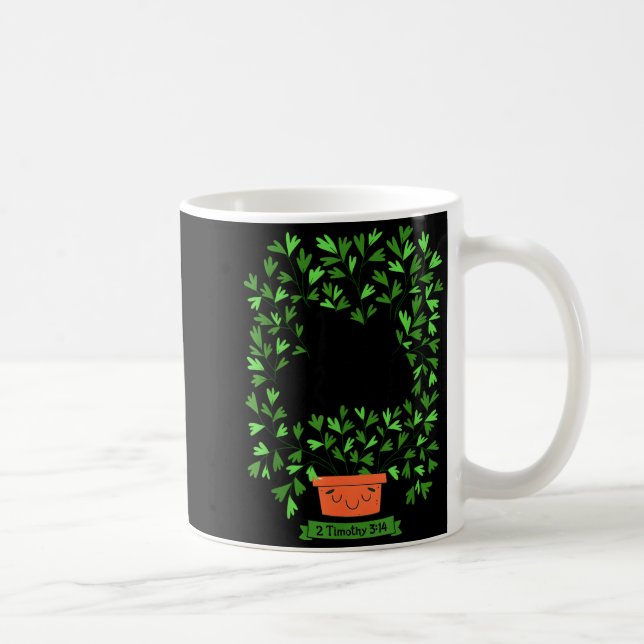 Keep Growing 2 Timothy 3 14 Christian Insrational  Coffee Mug (Right)