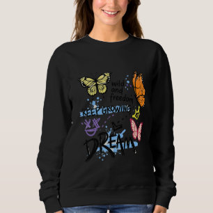 Keep Growing Dream Butterfly Aesthetic Y2K Sweatsh Sweatshirt