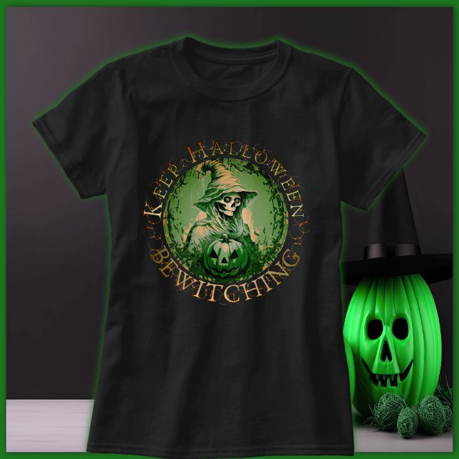 Keep Halloween Bewitching T-Shirt (Creator Uploaded)