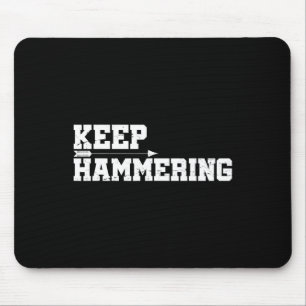 Keep Hammering Archery Motivational-archery Bow Hu Mouse Pad