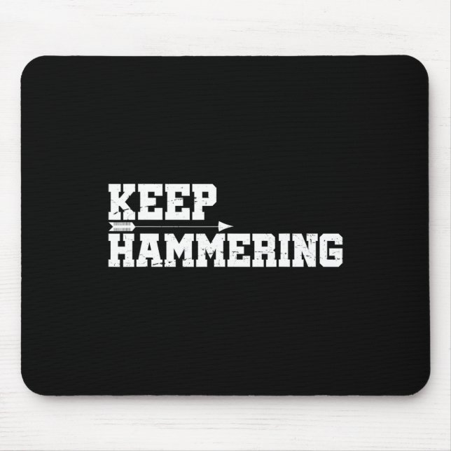 Keep Hammering Archery Motivational-archery Bow Hu Mouse Pad (Front)