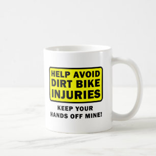 Keep Hands Off My Dirtbike Funny Mug