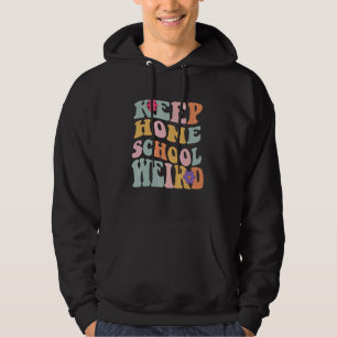 Keep Homeschool Weird Homeschool Mum Retro Groovy Hoodie