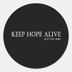 Keep hope alive Keep hope alive Classic Round Sticker