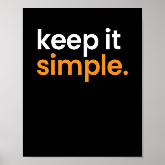 Keep Is Simple Minimalism Poster
