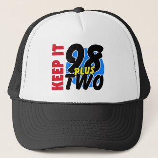 KEEP IT 98 PLUS TWO v2 Trucker Hat
