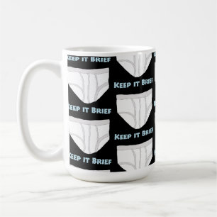 Keep it Brief Coffee Mug