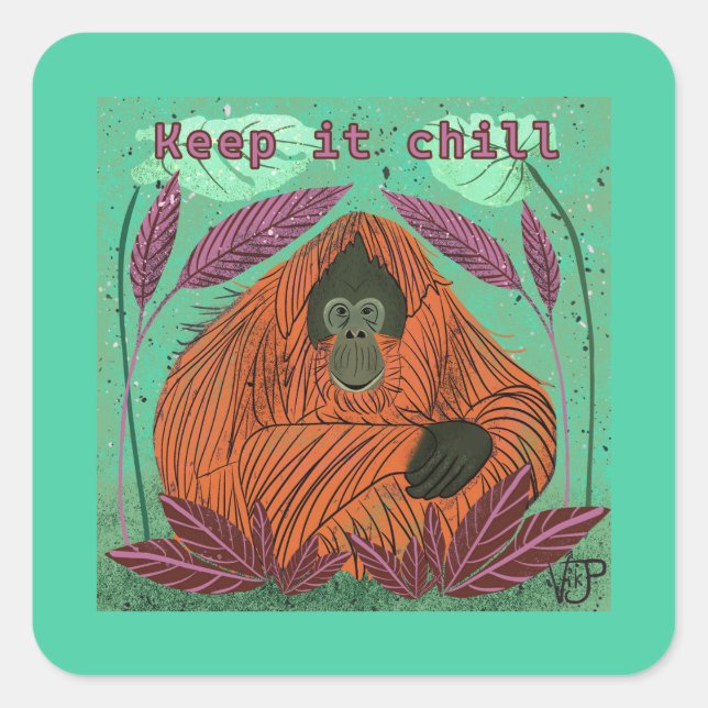 Keep it Chill Square Sticker (Front)