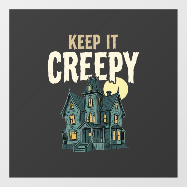 Keep It Creepy Haunted House Halloween Design_1 (Sheet)