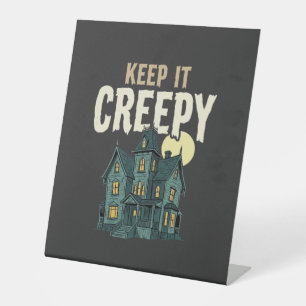 Keep It Creepy Haunted House Halloween Design_1 Pedestal Sign