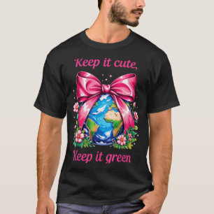Keep It Cute Keep It Green Earth Day Planet Lover T-Shirt