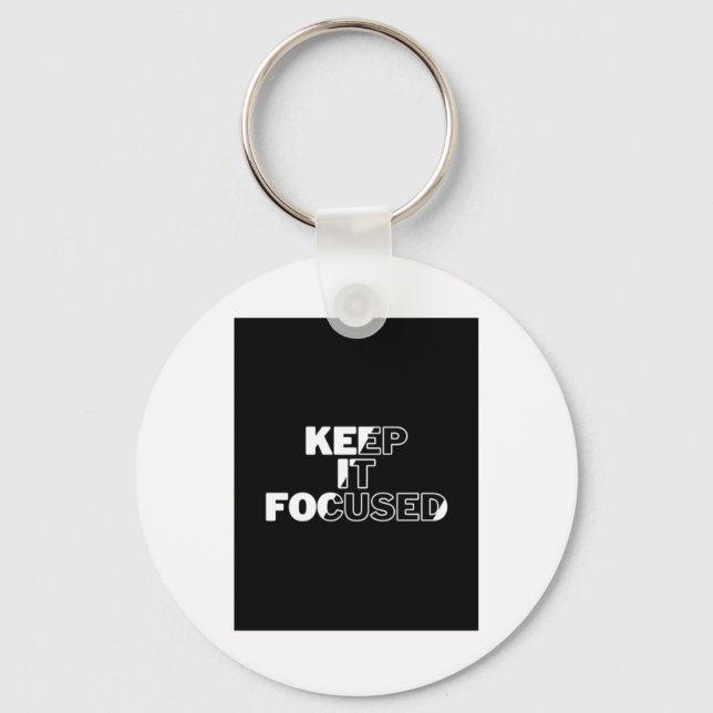 Keep It Focused Sticker  Key Ring (Front)